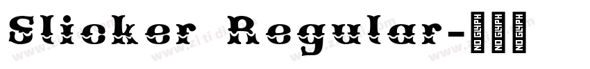 Slicker Regular字体转换 Slicker Regular字体转换